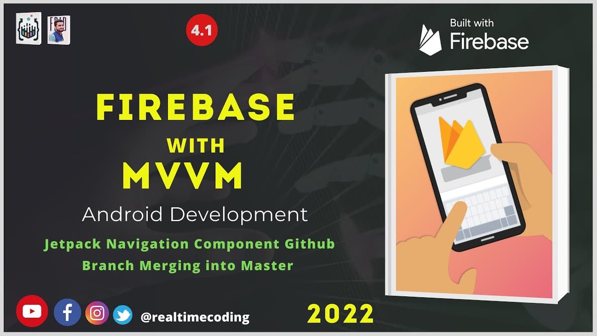 Git Navigation Branch Merge| Firebase | Firestore | MVVM | Github | Android | Kotlin